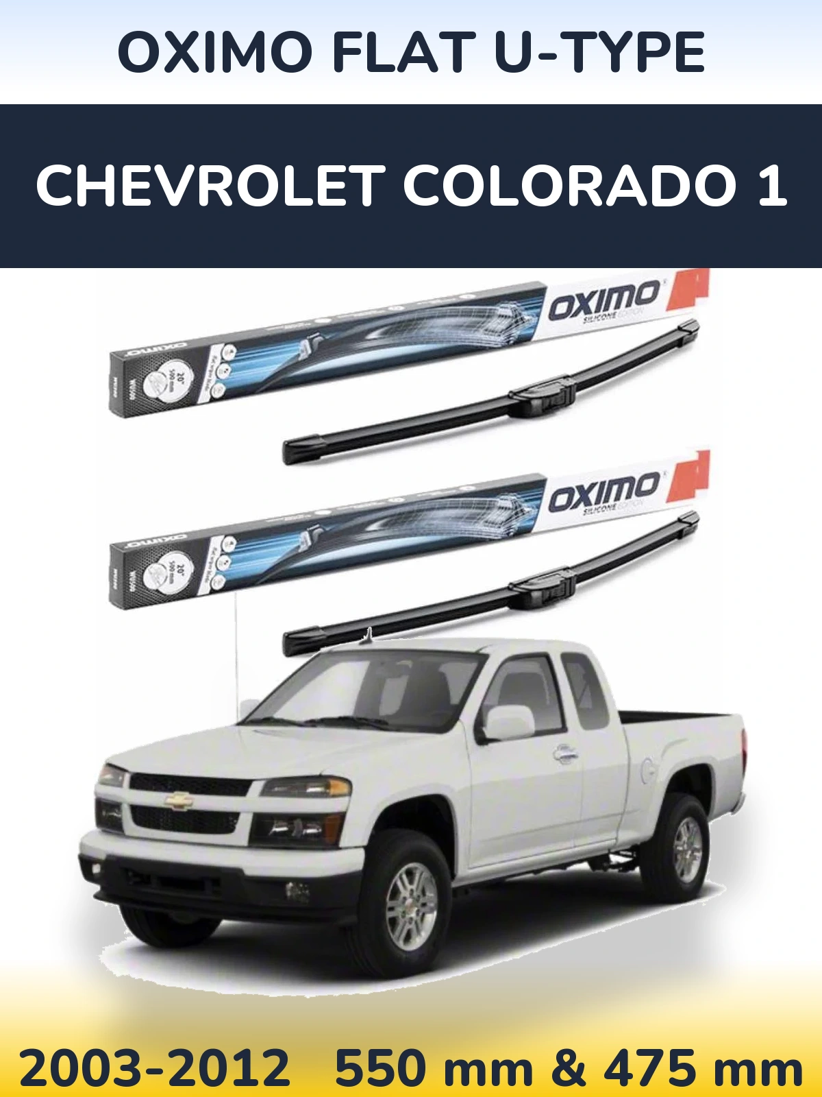 Komplet przednich wycieraczek Oximo Flat U-type 550 & 475 mm do Chevrolet Colorado 1 2003-2012