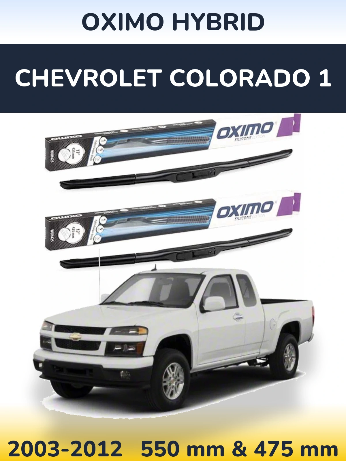 Front wiper blade set Oximo Hybrid 550 & 475 mm for Chevrolet Colorado 1 2003-2012