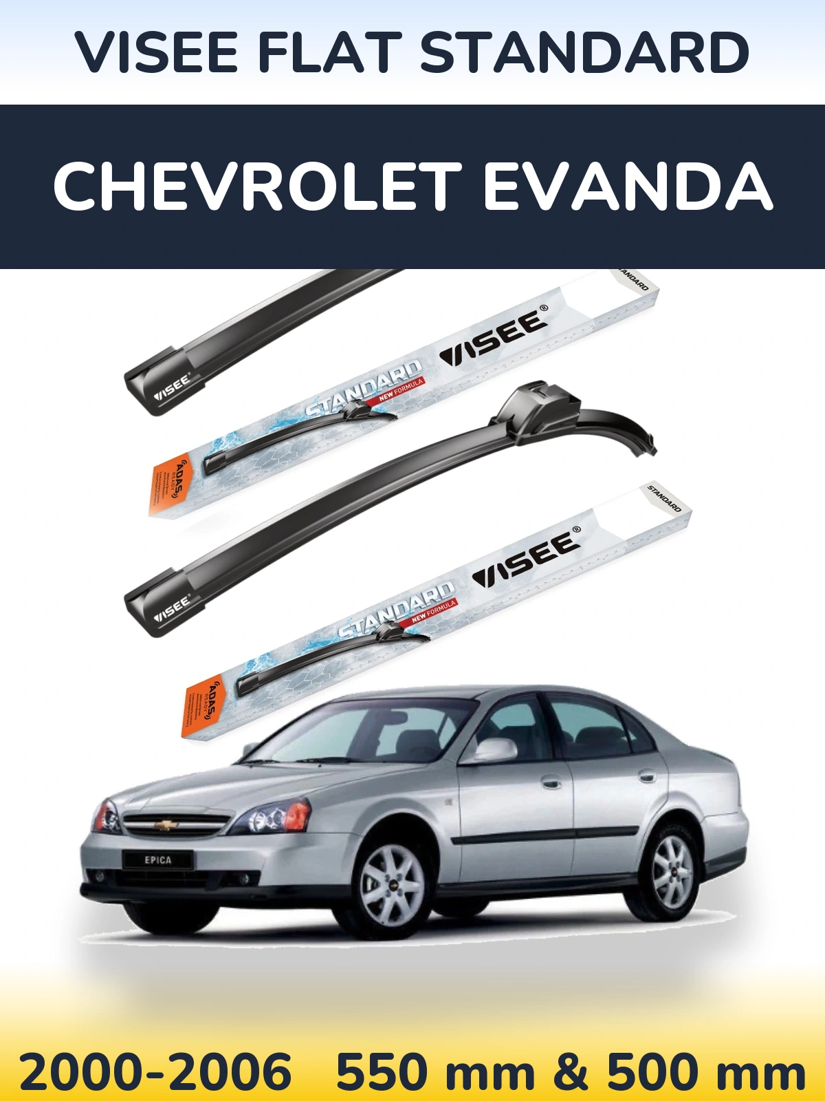 Front wiper blade set VISEE FLAT STANDARD 550 & 500 mm for Chevrolet Evanda 2000-2006