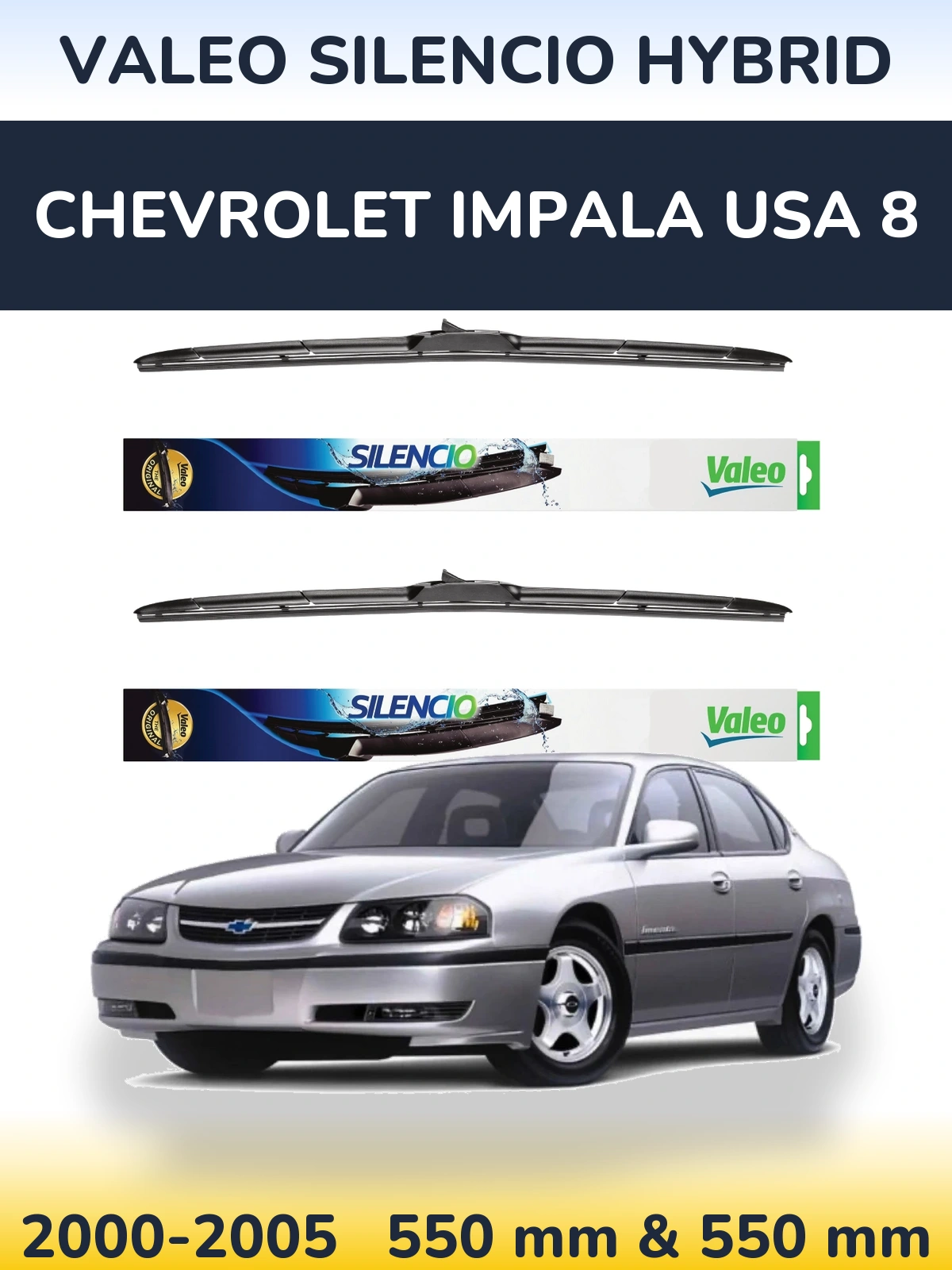 Komplet przednich wycieraczek Valeo Silencio Hybrid 550 & 550 mm do Chevrolet Impala USA 8 2000-2005
