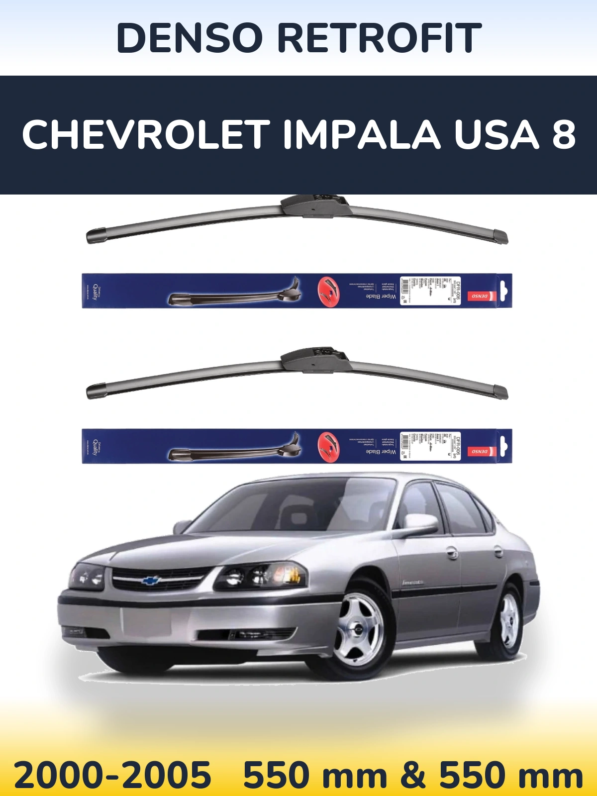 Front wiper blade set Denso Retrofit 550 & 550 mm for Chevrolet Impala USA 8 2000-2005