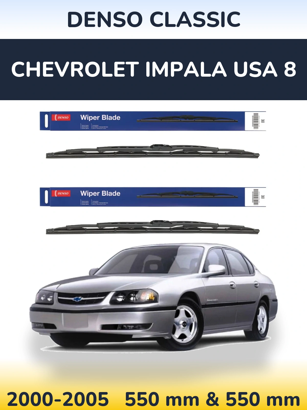 Front wiper blade set Denso Classic 550 & 550 mm for Chevrolet Impala USA 8 2000-2005