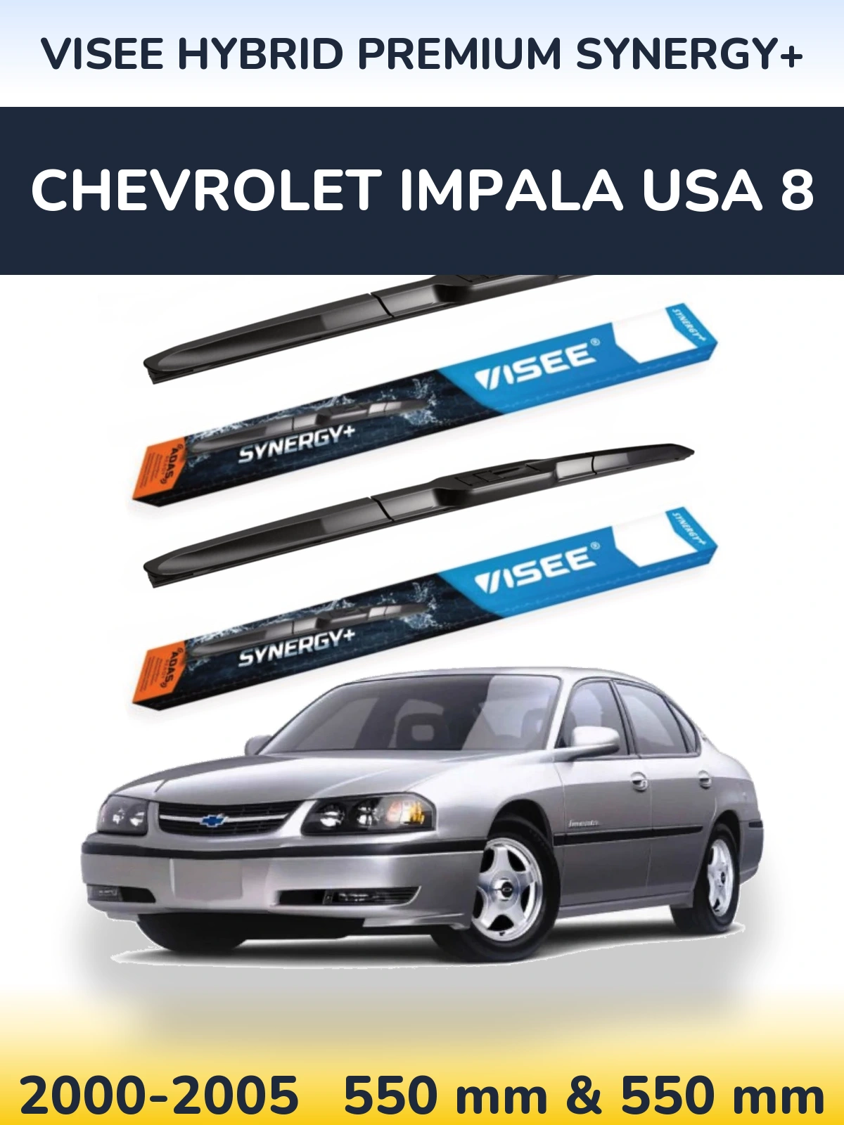 Front wiper blade set VISEE HYBRID PREMIUM SYNERGY+ 550 & 550 mm for Chevrolet Impala USA 8 2000-2005