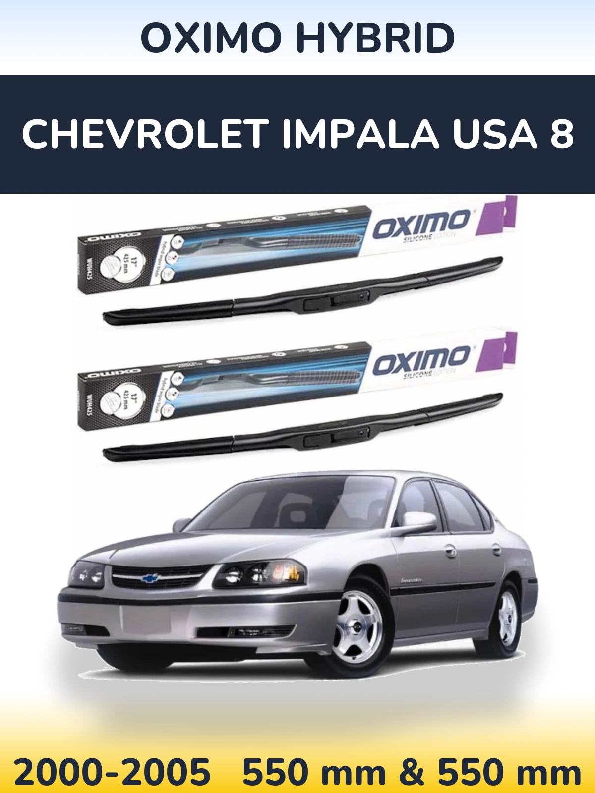 Комплект передних дворников Oximo Hybrid 550 & 550 мм для Chevrolet Impala USA 8 2000-2005