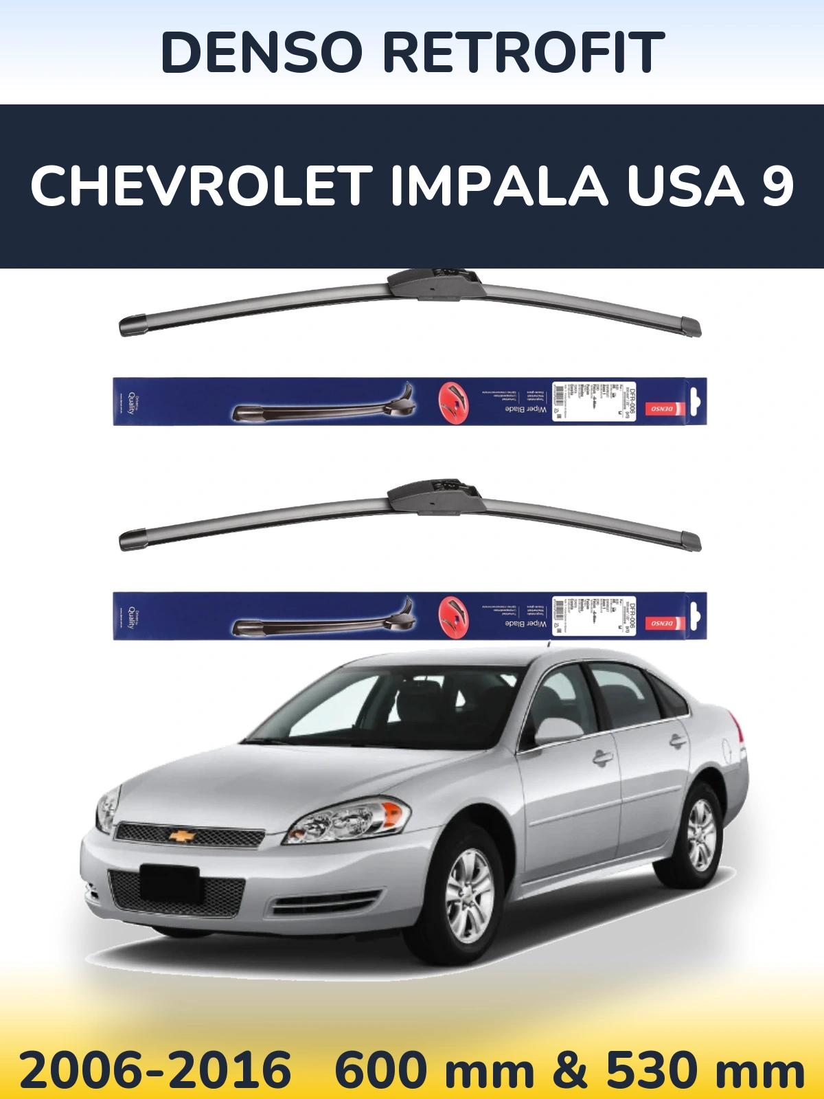 Комплект передних дворников Denso Retrofit 600 & 530 мм для Chevrolet Impala USA 9 2006-2016