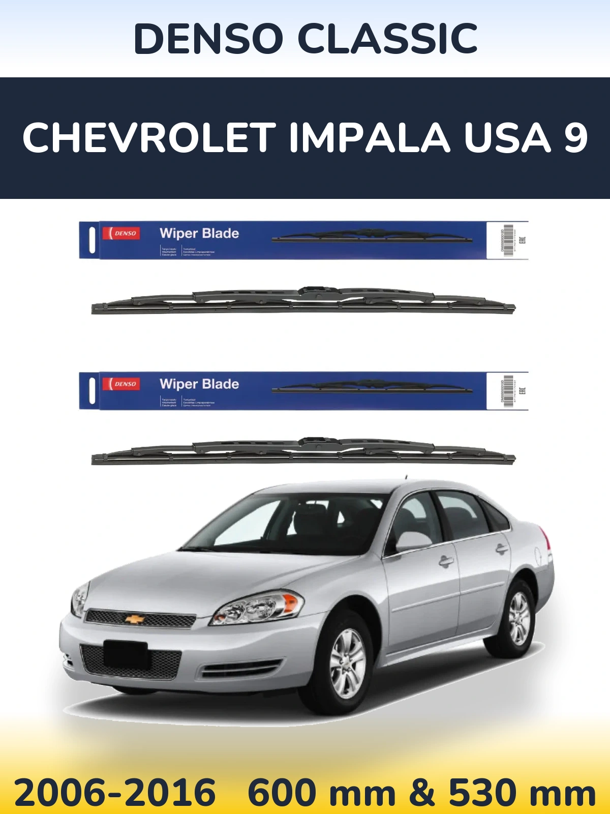 Front wiper blade set Denso Classic 600 & 530 mm for Chevrolet Impala USA 9 2006-2016