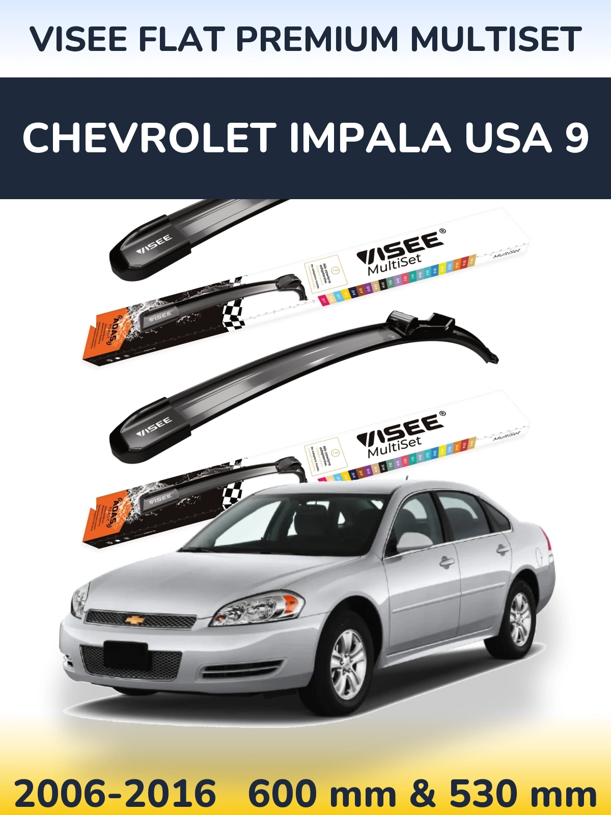 Комплект передних дворников VISEE FLAT PREMIUM MultiSet 600 & 530 мм для Chevrolet Impala USA 9 2006-2016