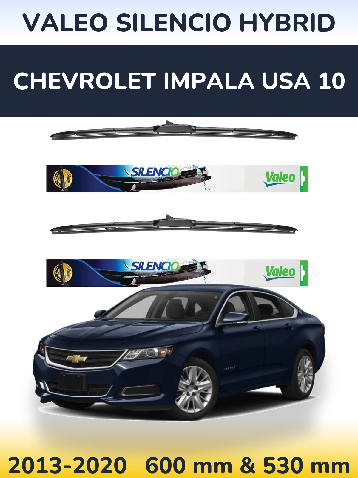 Komplet przednich wycieraczek Valeo Silencio Hybrid 600 & 530 mm do Chevrolet Impala USA 10 2013-2020