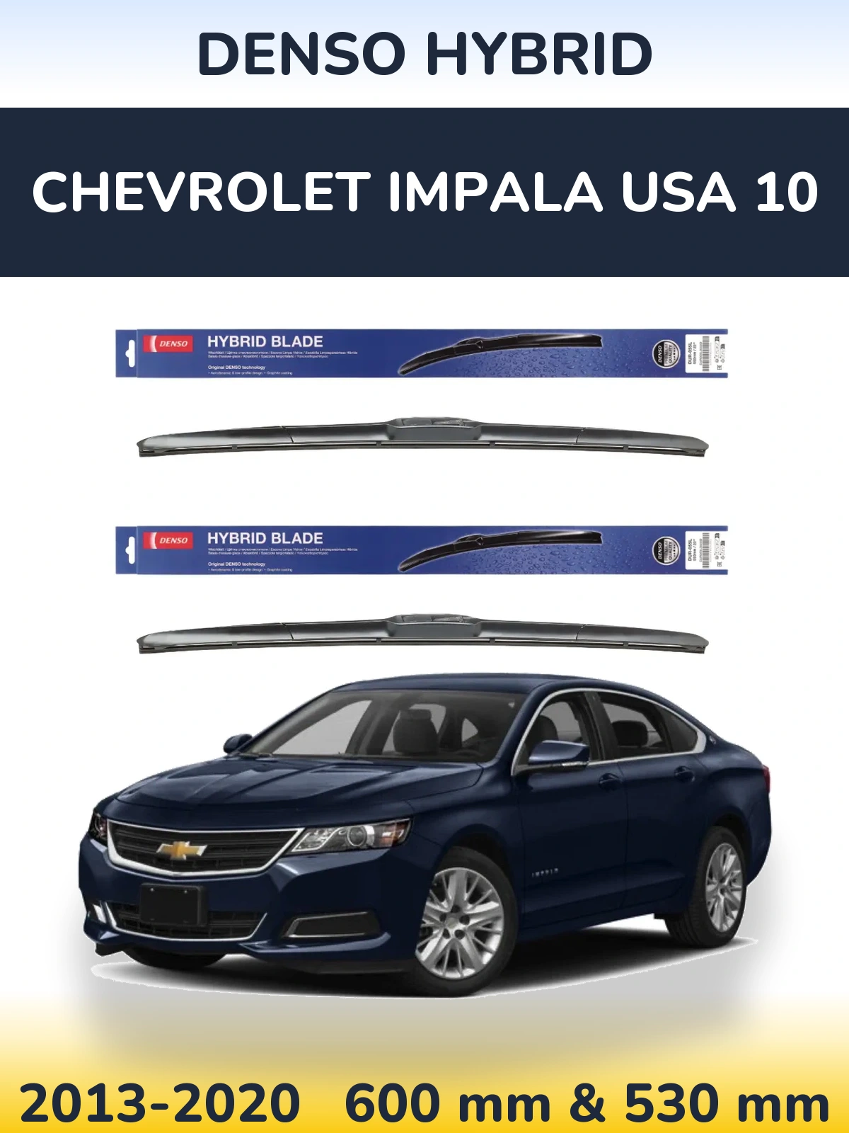 Комплект передних дворников Denso Hybrid 600 & 530 мм для Chevrolet Impala USA 10 2013-2020