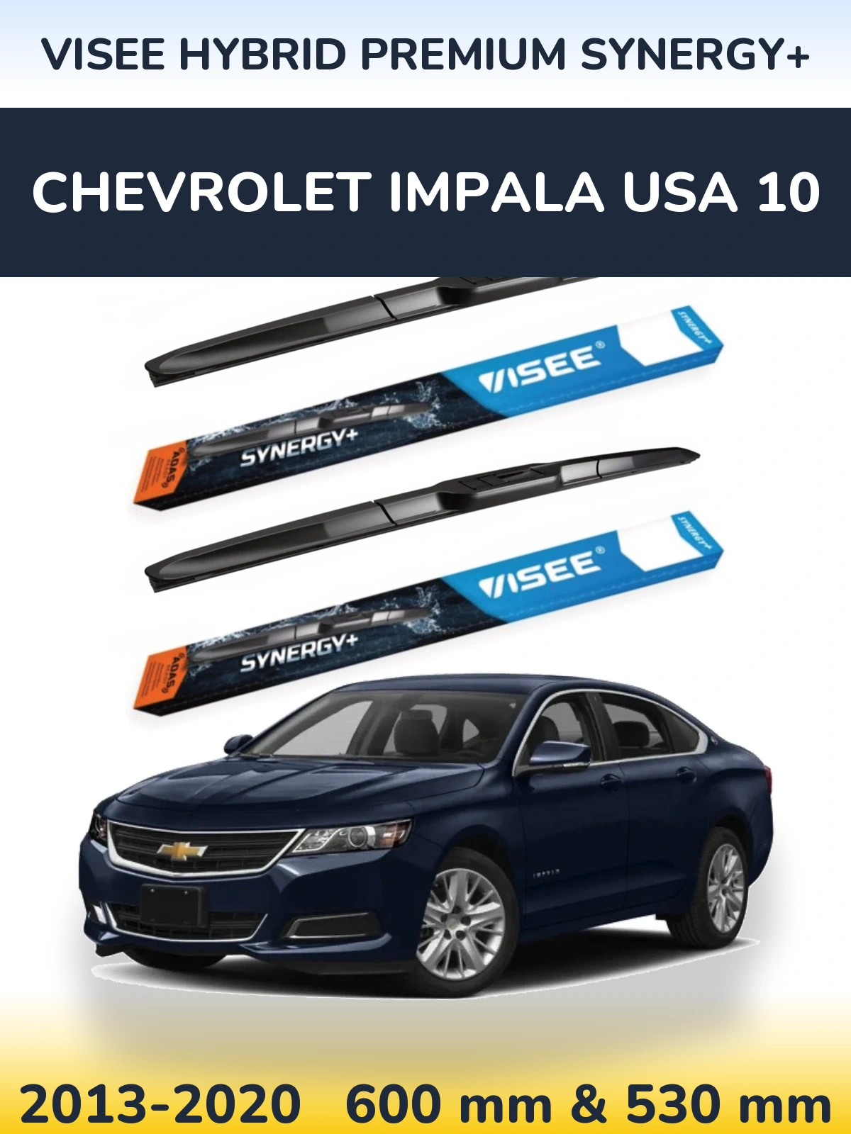 Komplet przednich wycieraczek VISEE HYBRID PREMIUM SYNERGY+ 600 & 530 mm do Chevrolet Impala USA 10 2013-2020