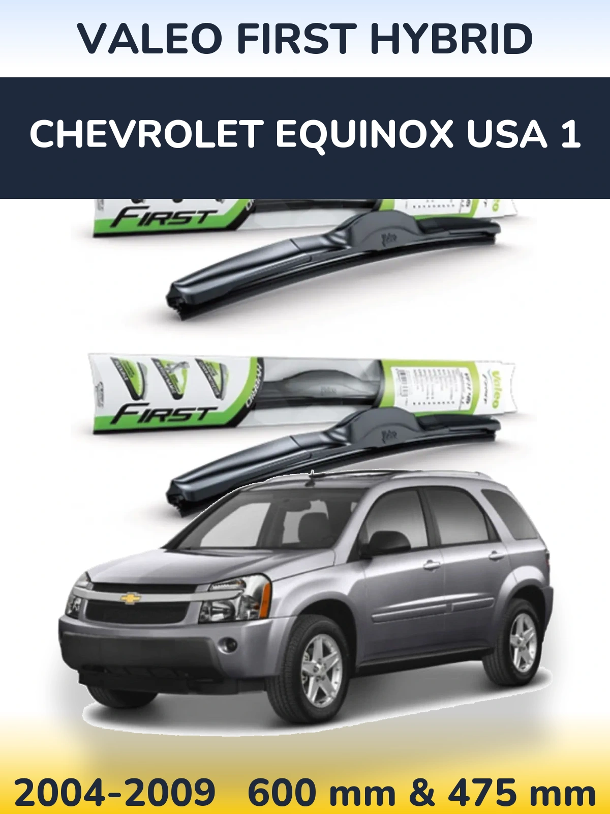 Komplet przednich wycieraczek Valeo First Hybrid 600 & 475 mm do Chevrolet Equinox USA 1 2004-2009