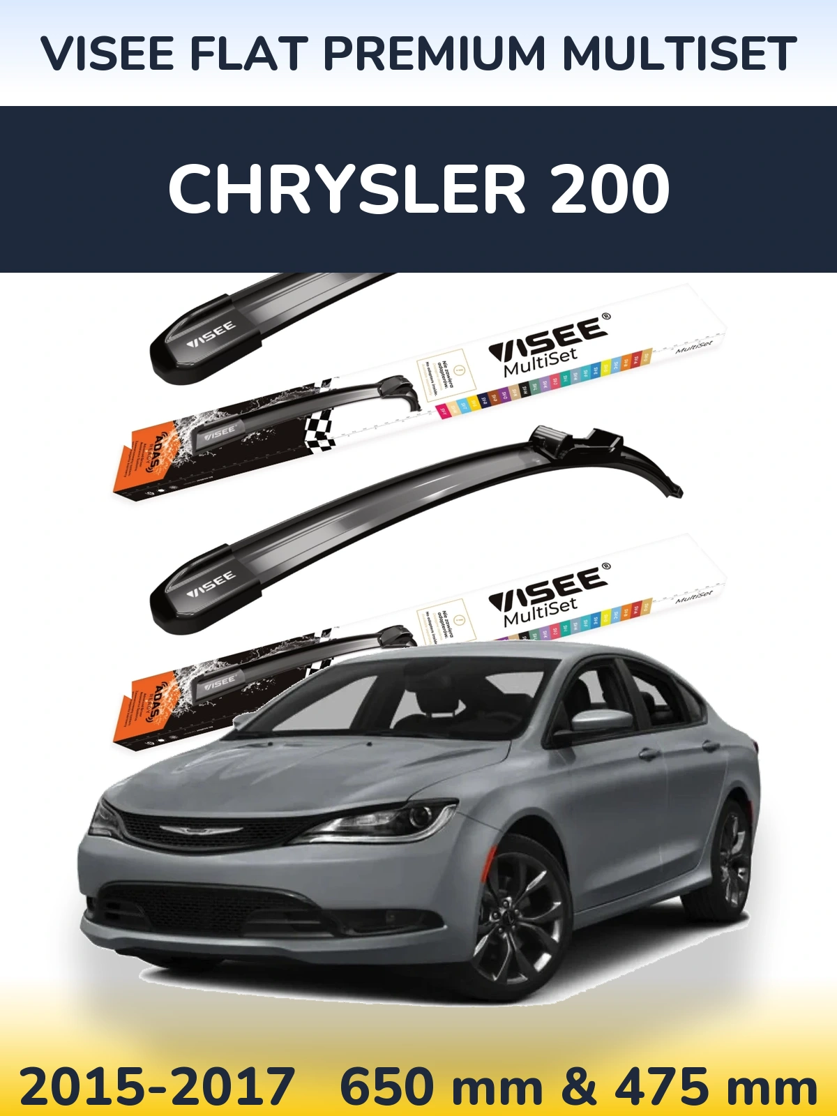 Front wiper blade set VISEE FLAT PREMIUM MultiSet 650 & 475 mm for Chrysler 200 2015-2017