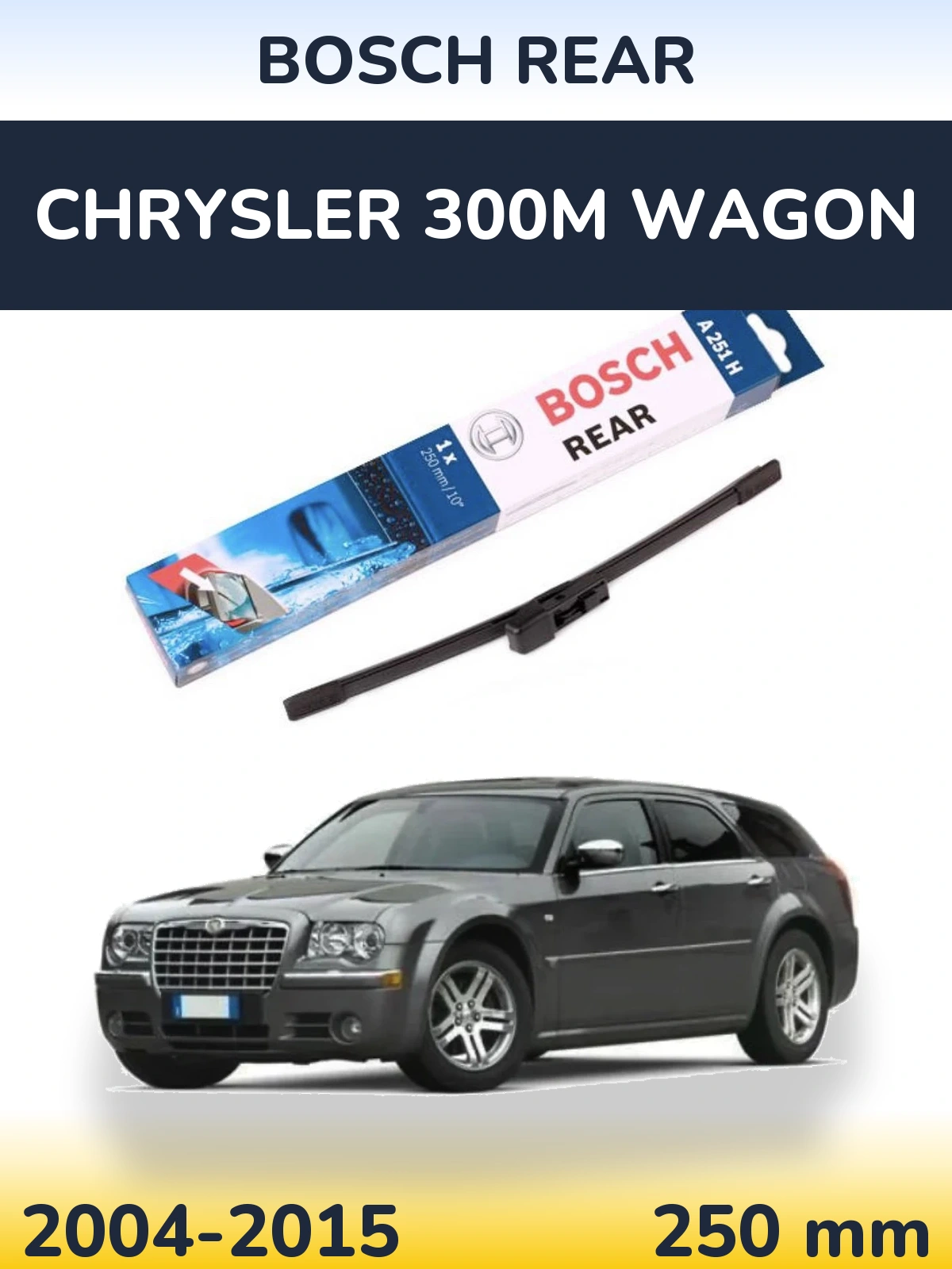 Rear wiper blade BOSCH Rear 250 mm for Chrysler 300M Wagon 2004-2015