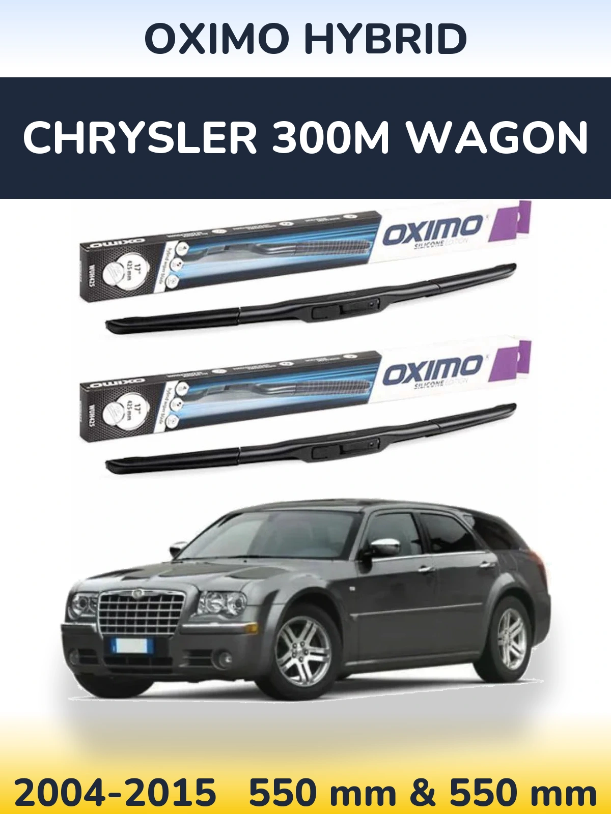 Komplet przednich wycieraczek Oximo Hybrid 550 & 550 mm do Chrysler 300M Wagon 2004-2015