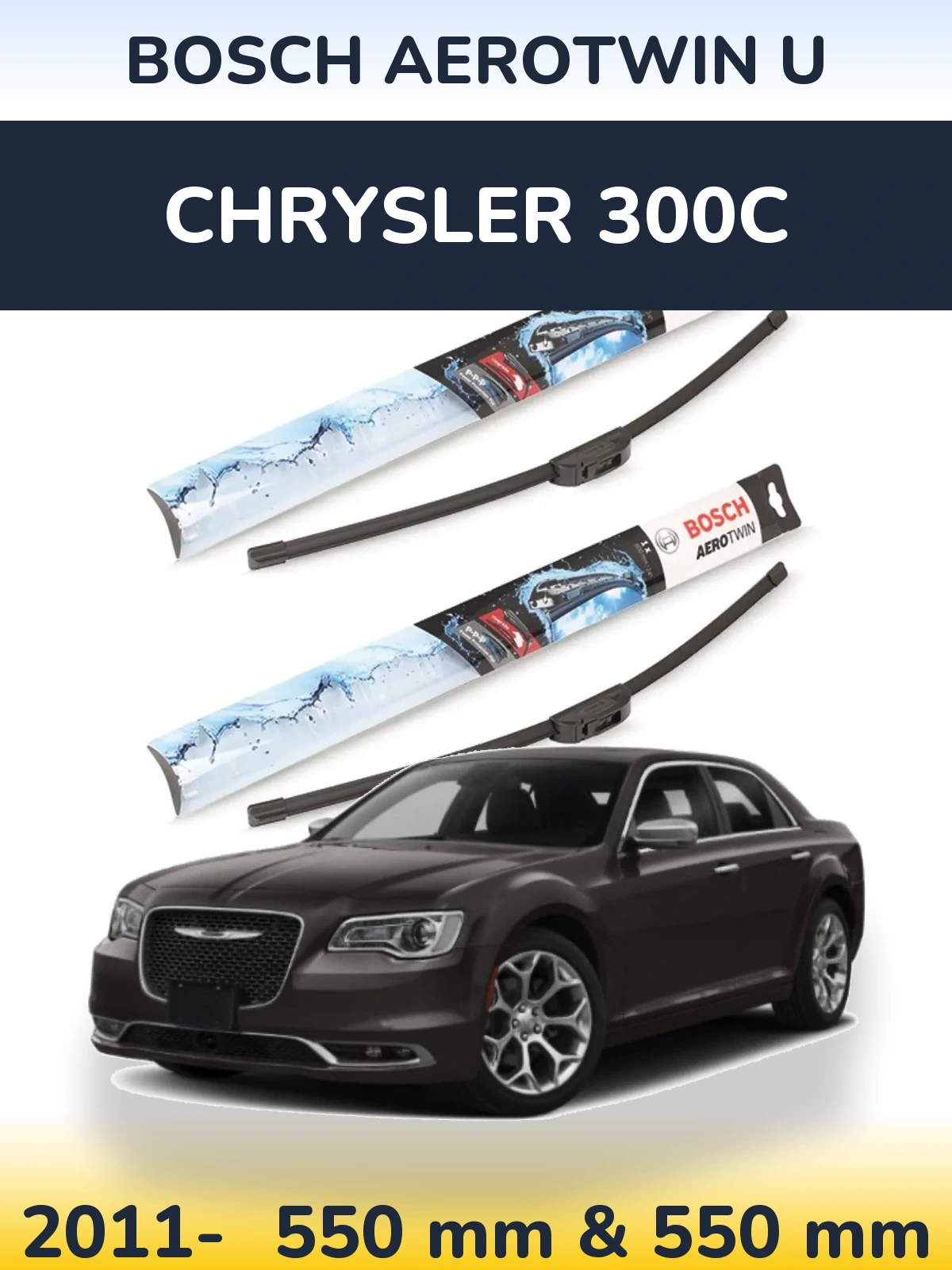 Front wiper blade set BOSCH AeroTwin U 550 & 550 mm for Chrysler 300C 2011-2026
