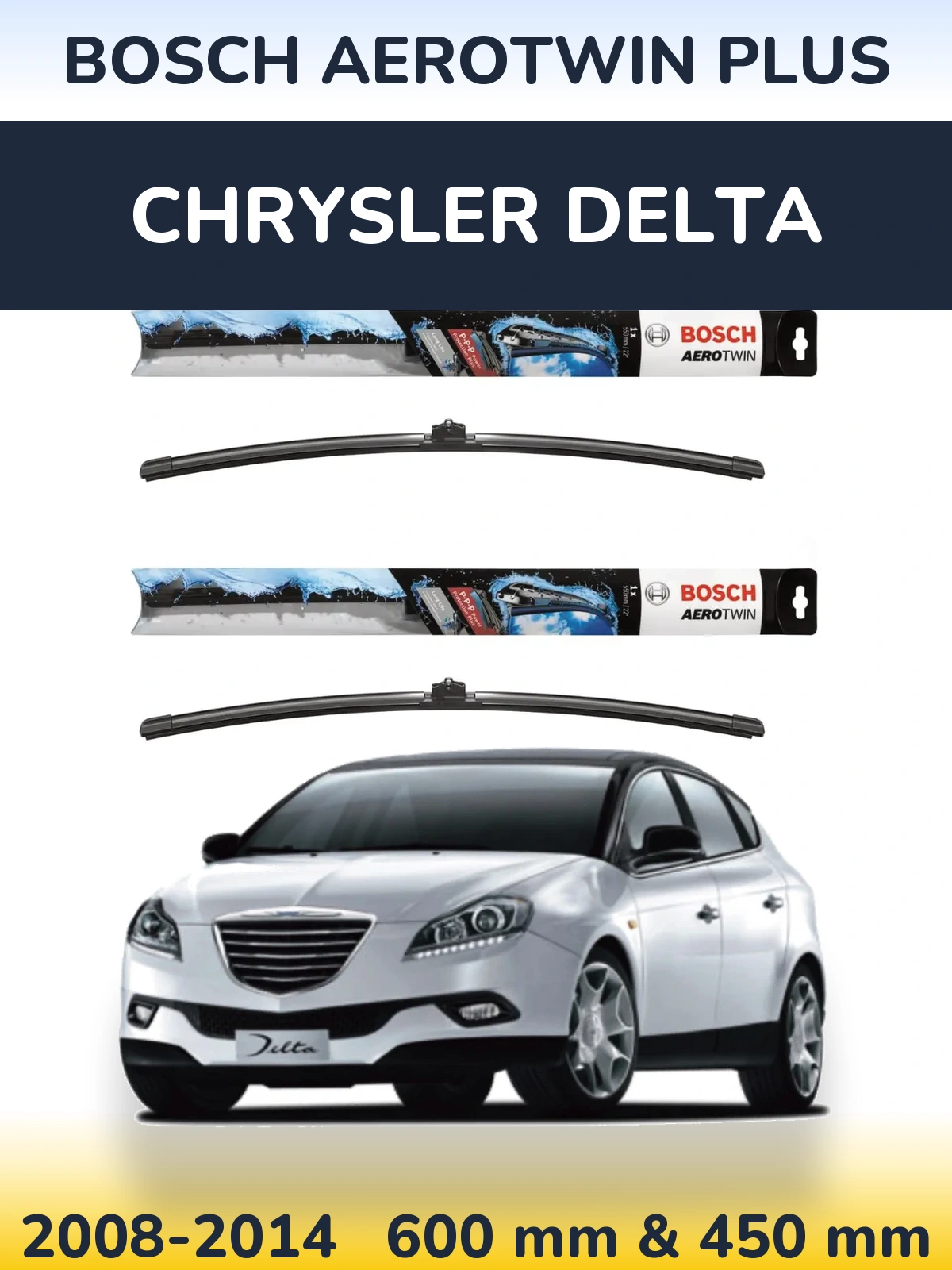 Комплект передних дворников BOSCH AeroTwin Plus 600 & 450 мм для Chrysler Delta 2008-2014