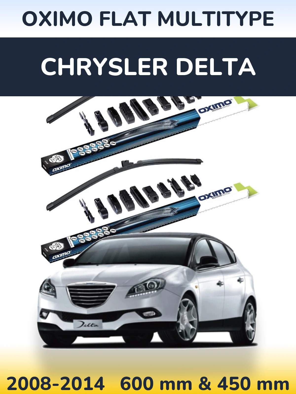 Komplet przednich wycieraczek Oximo Flat MultiType 600 & 450 mm do Chrysler Delta 2008-2014