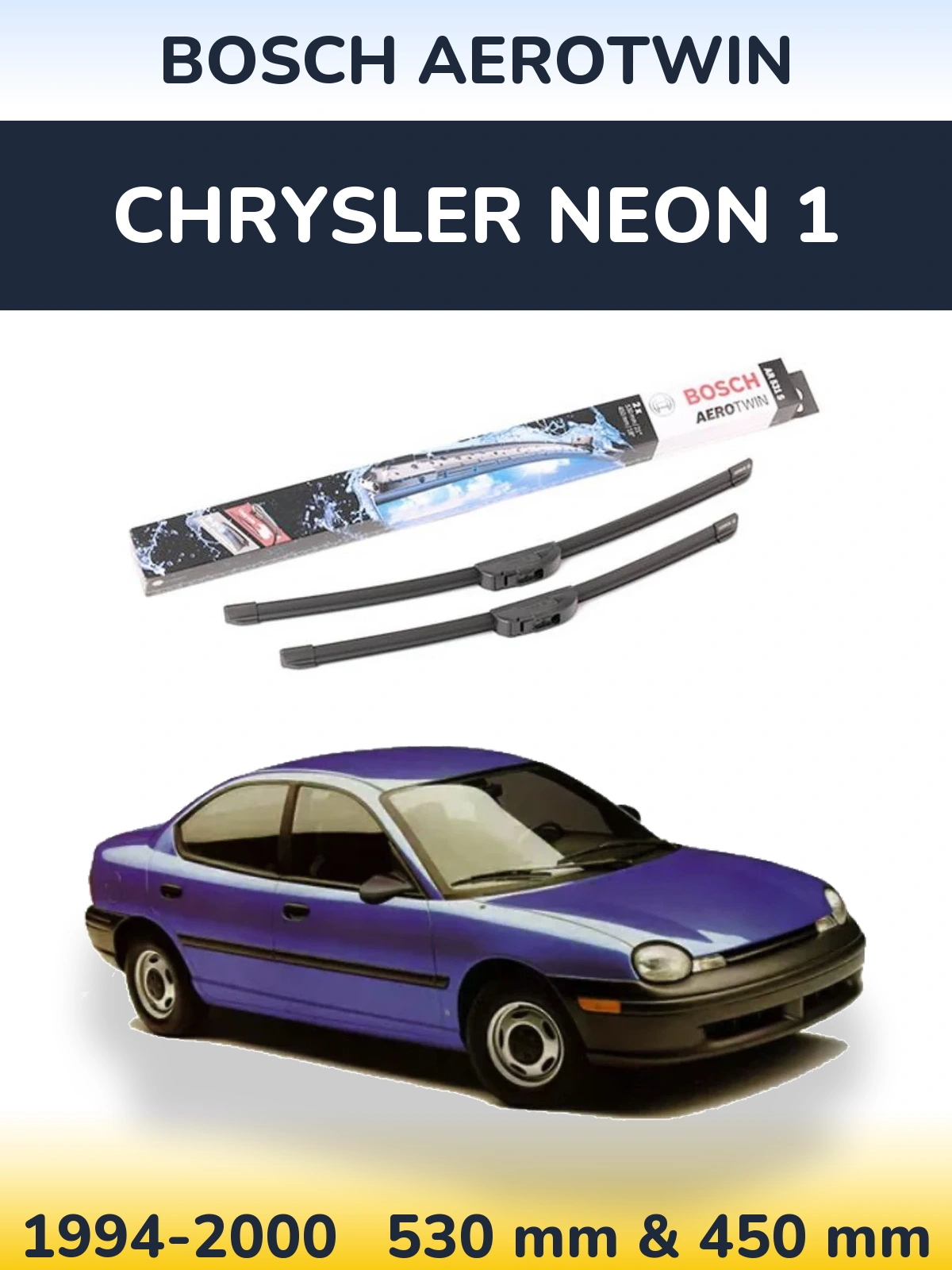 Комплект передних дворников BOSCH AeroTwin 530 & 450 мм для Chrysler Neon 1 1994-2000