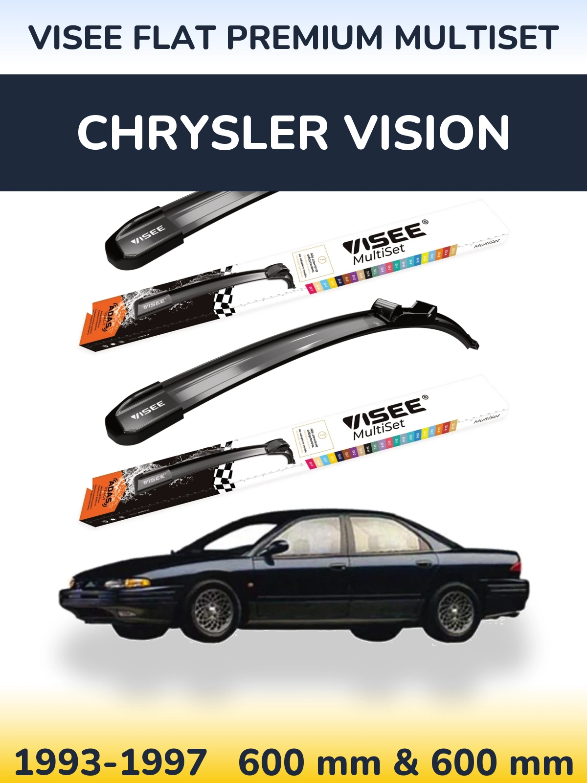 Komplet przednich wycieraczek VISEE FLAT PREMIUM MultiSet 600 & 600 mm do Chrysler Vision 1993-1997