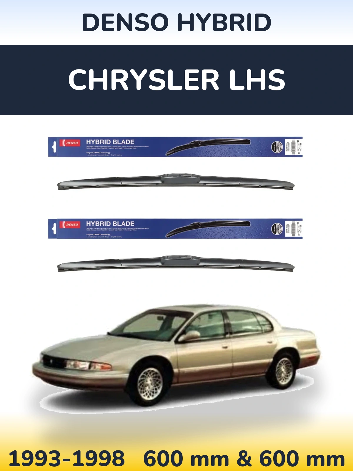 Комплект передних дворников Denso Hybrid 600 & 600 мм для Chrysler LHS 1993-1998