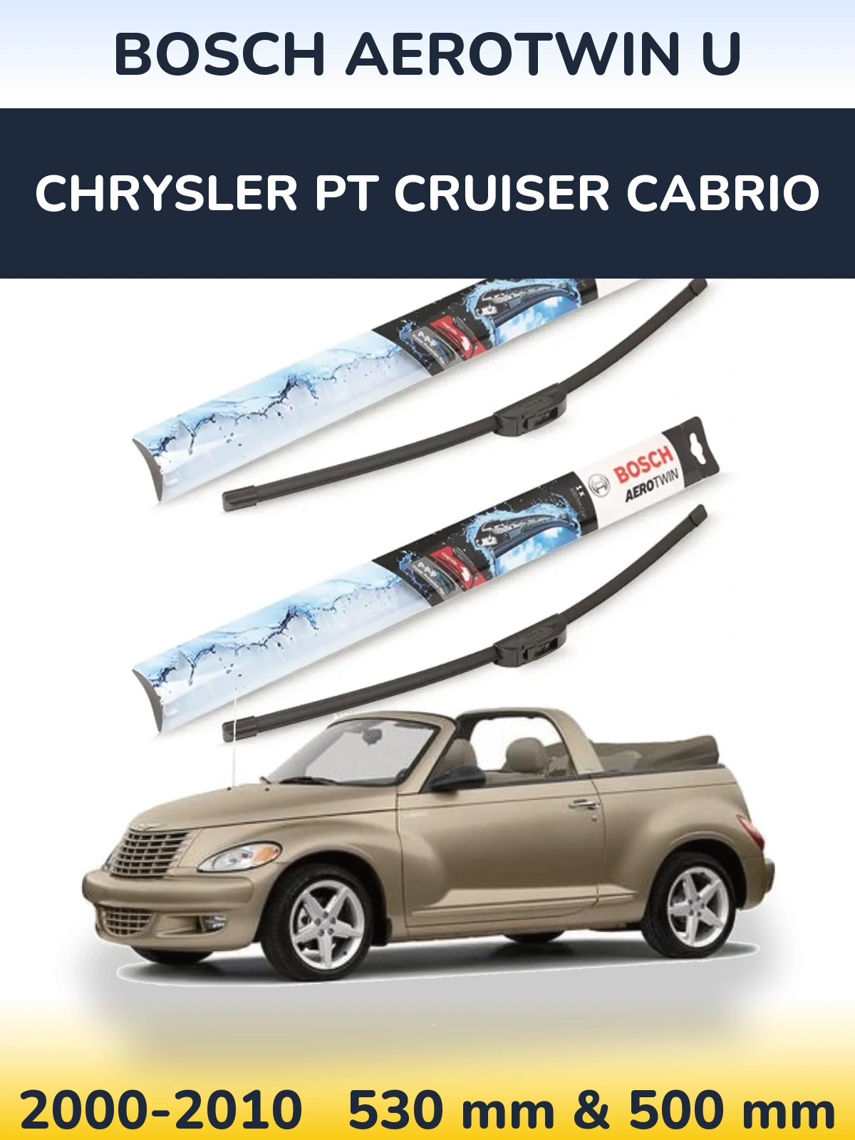 Front wiper blade set BOSCH AeroTwin U 530 & 500 mm for Chrysler PT Cruiser Cabrio 2000-2010