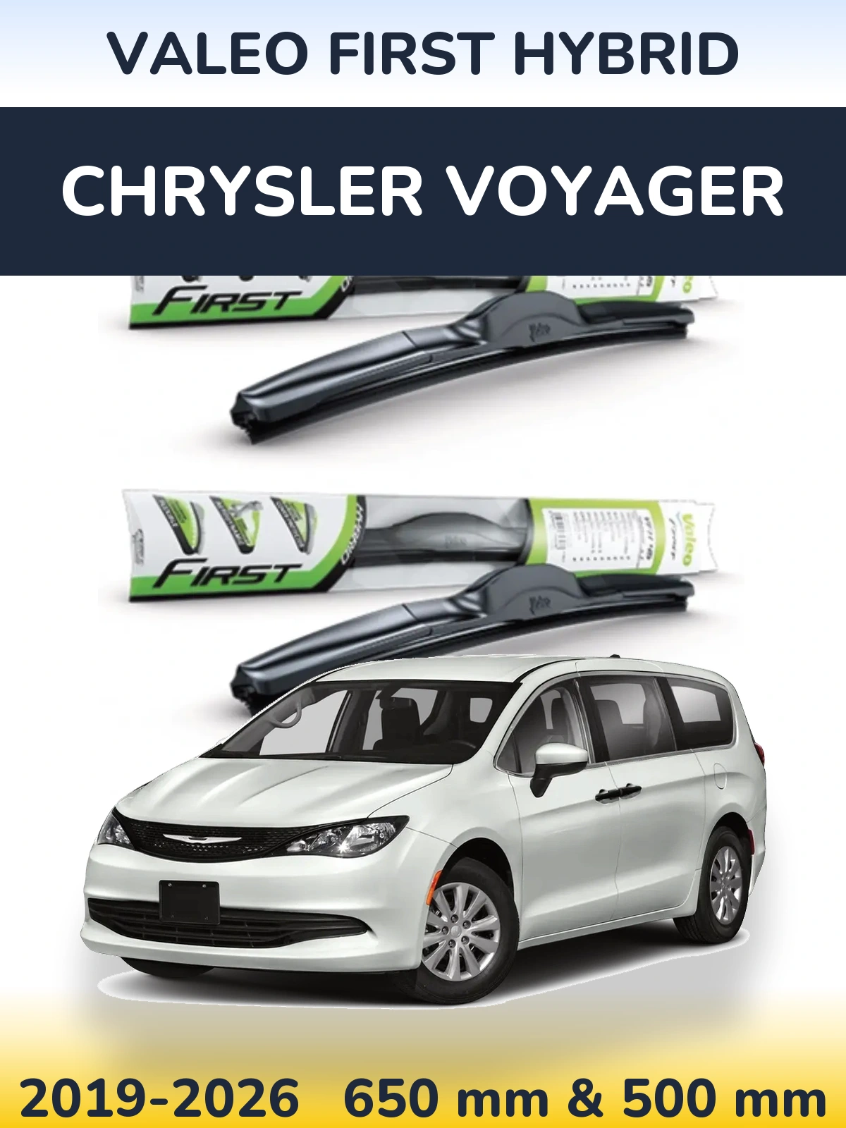 Komplet przednich wycieraczek Valeo First Hybrid 650 & 500 mm do Chrysler Voyager 2019-2026