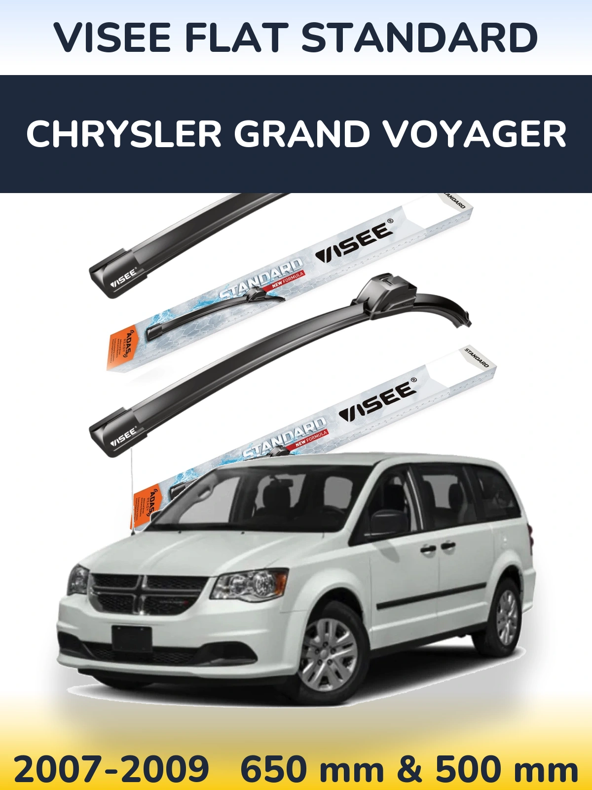 Komplet przednich wycieraczek VISEE FLAT STANDARD 650 & 500 mm do Chrysler Grand Voyager 2007-2009