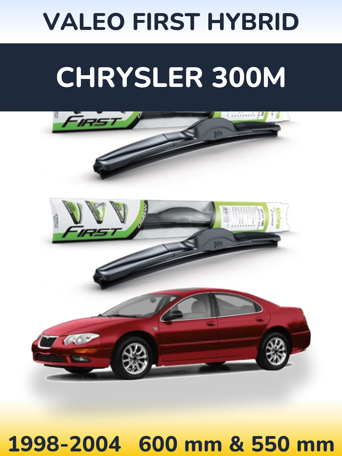 Komplet przednich wycieraczek Valeo First Hybrid 600 & 550 mm do Chrysler 300M 1998-2004