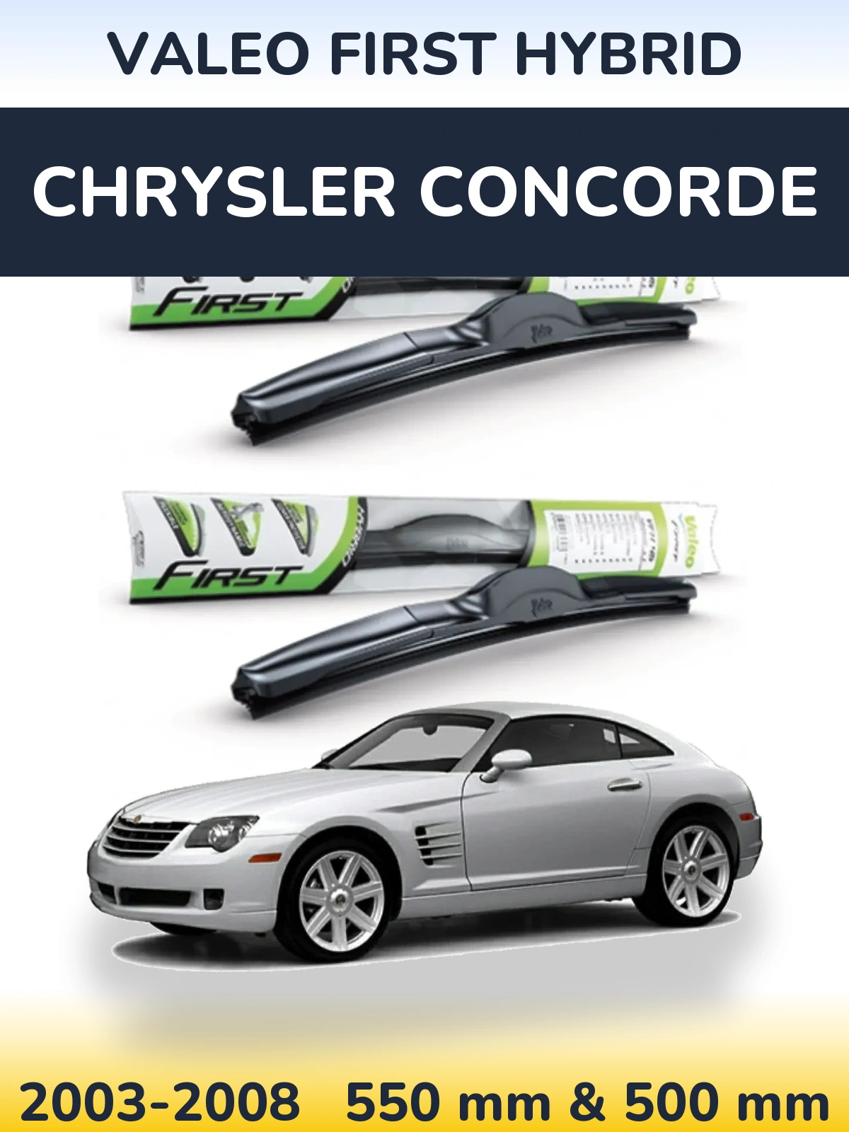 Komplet przednich wycieraczek Valeo First Hybrid 550 & 500 mm do Chrysler Concorde 2003-2008