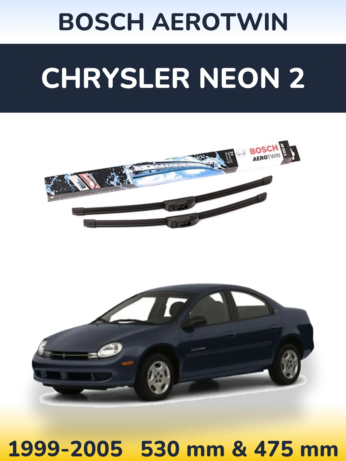 Front wiper blade set BOSCH AeroTwin 530 & 475 mm for Chrysler Neon 2 1999-2005