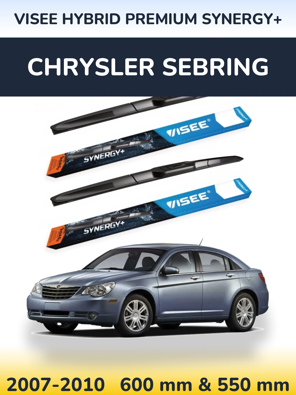 Komplet przednich wycieraczek VISEE HYBRID PREMIUM SYNERGY+ 600 & 550 mm do Chrysler Sebring 2007-2010