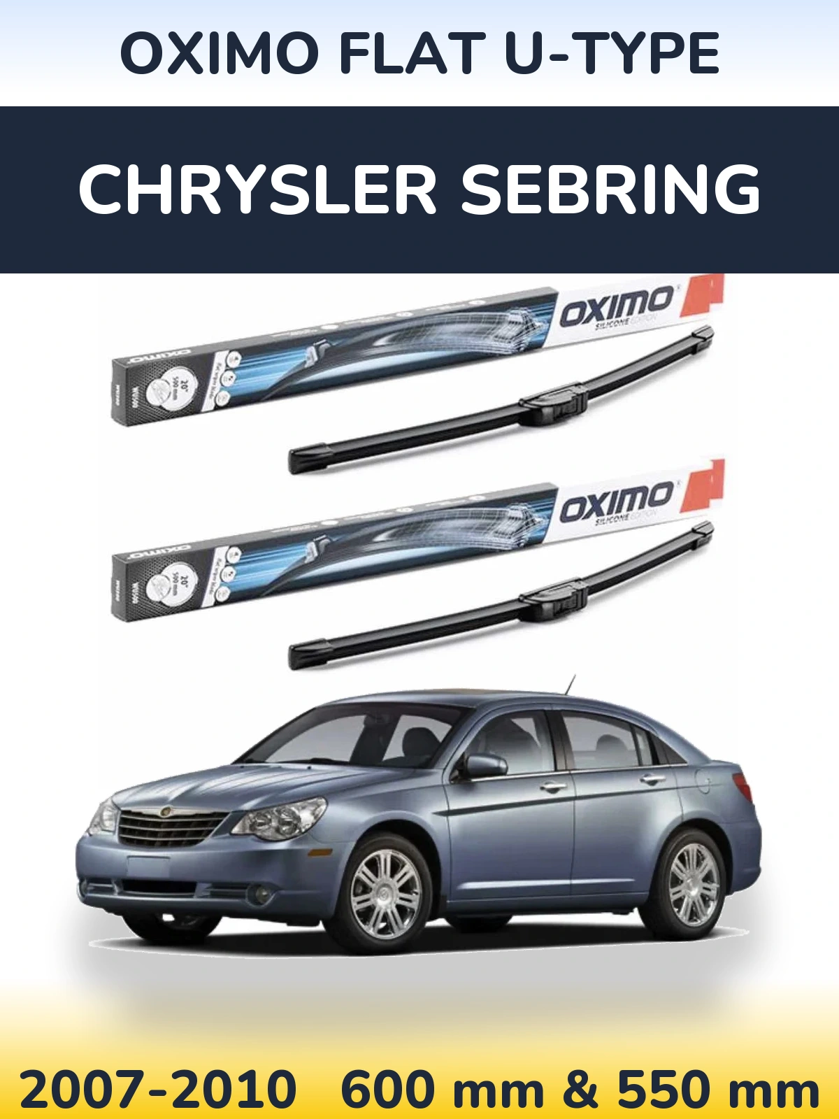 Komplet przednich wycieraczek Oximo Flat U-type 600 & 550 mm do Chrysler Sebring 2007-2010