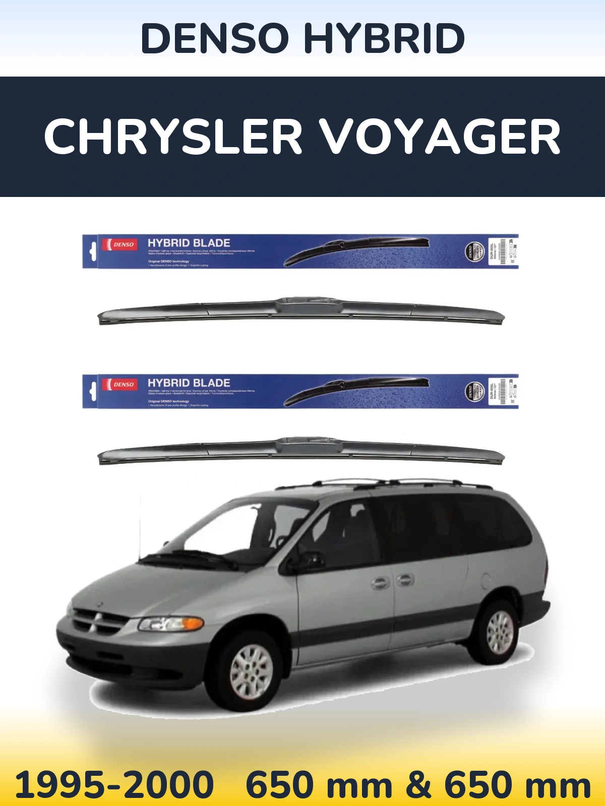 Front wiper blade set Denso Hybrid 650 & 650 mm for Chrysler Voyager 1995-2000