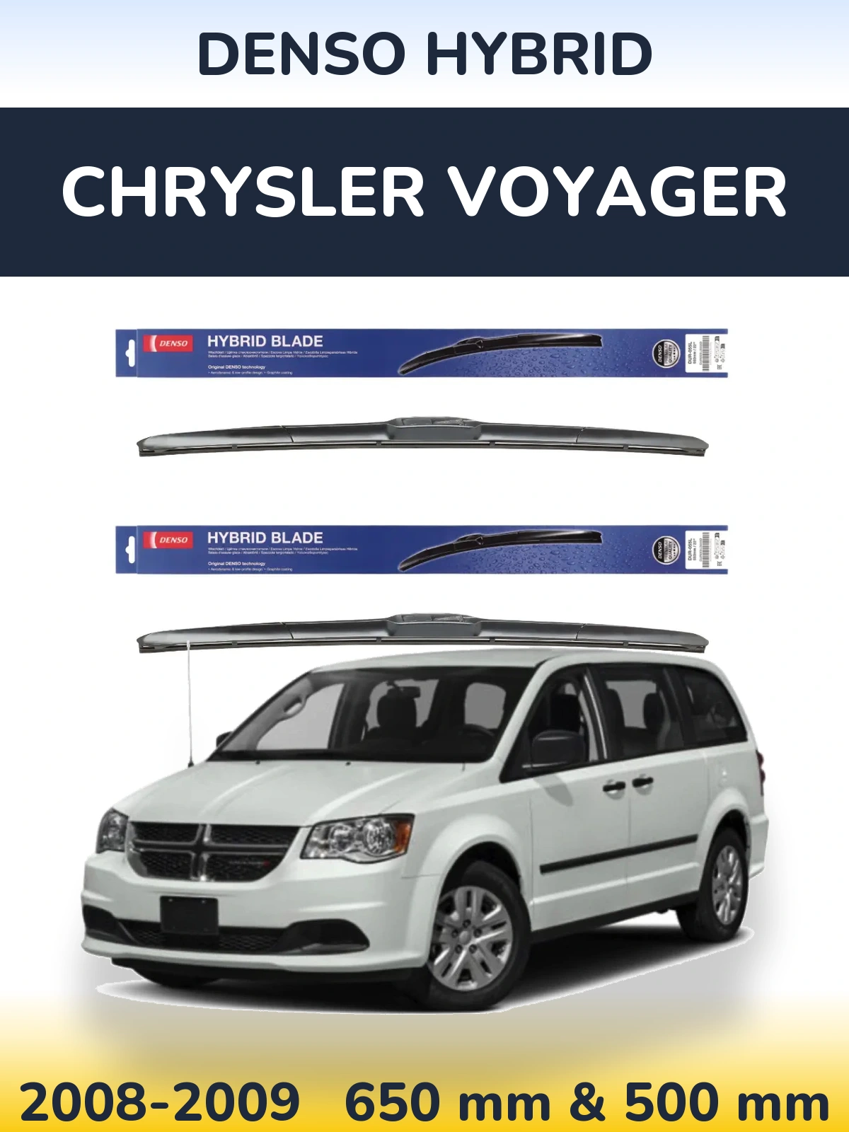 Комплект передних дворников Denso Hybrid 650 & 500 мм для Chrysler Voyager 2008-2009