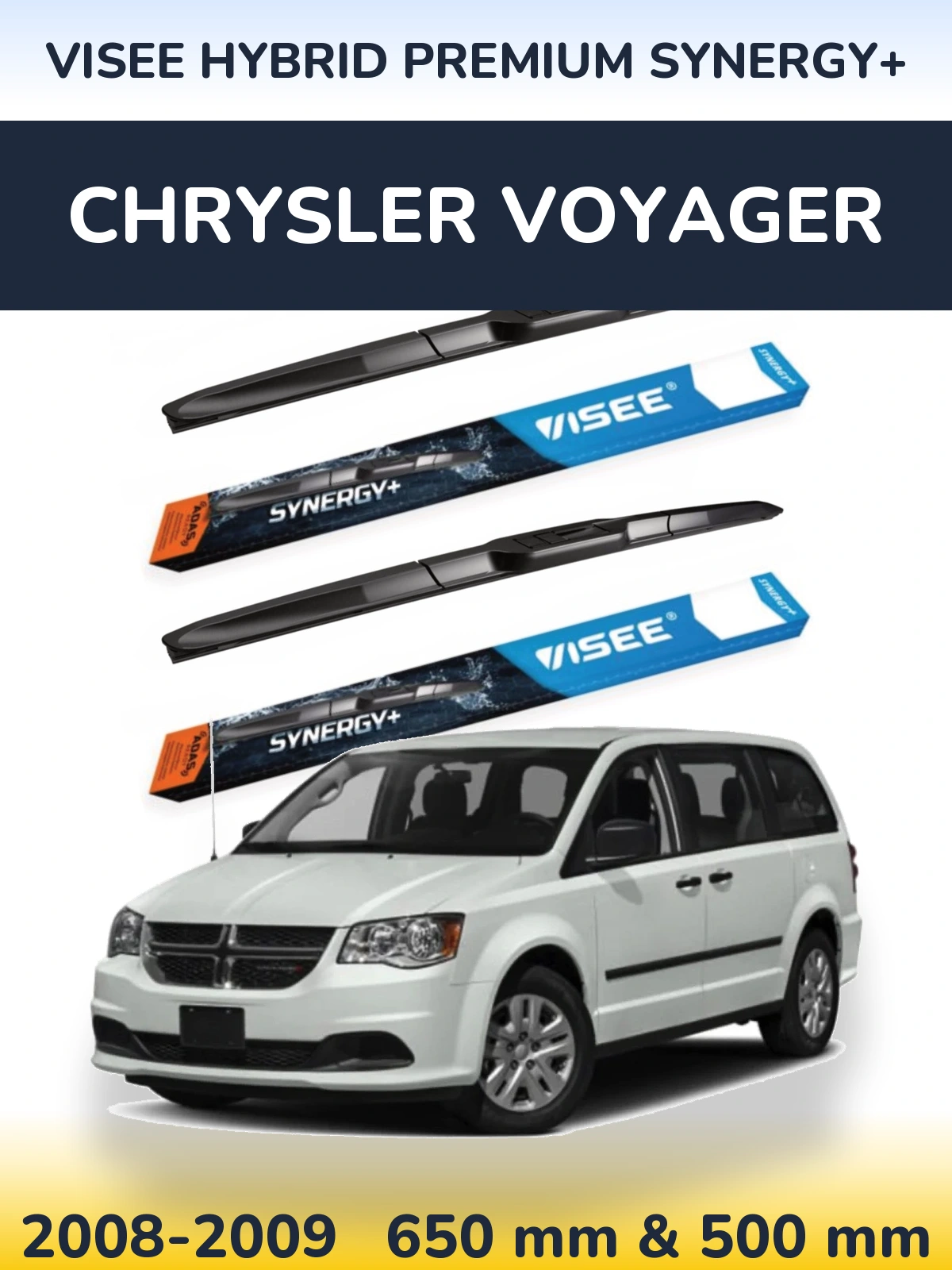 Front wiper blade set VISEE HYBRID PREMIUM SYNERGY+ 650 & 500 mm for Chrysler Voyager 2008-2009
