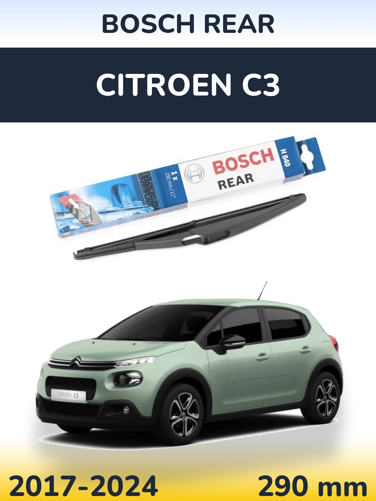 Rear wiper blade BOSCH Rear 290 mm for Citroen C3 2017-2024
