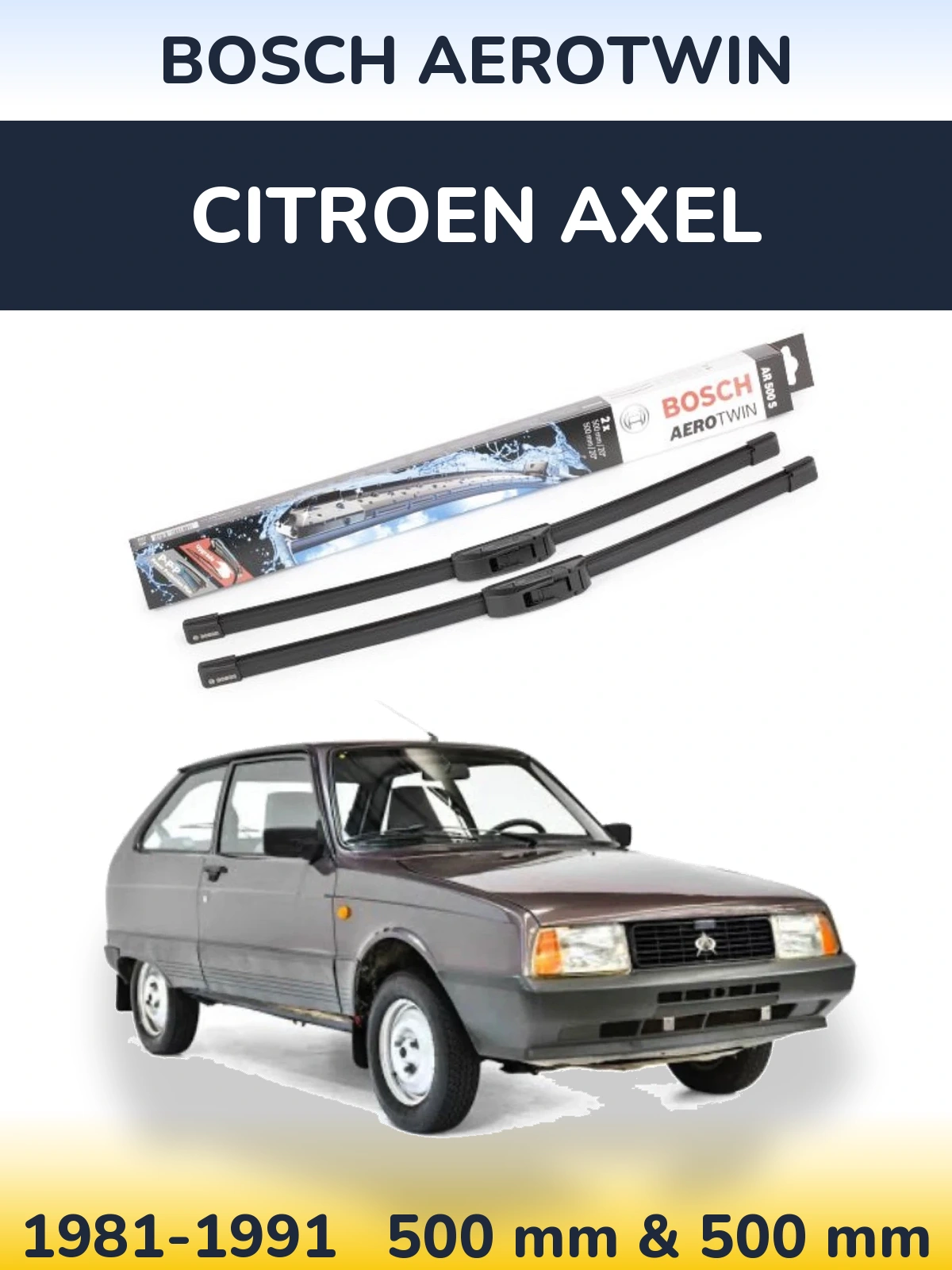 Komplet przednich wycieraczek BOSCH AeroTwin 500 & 500 mm do Citroen Axel 1981-1991