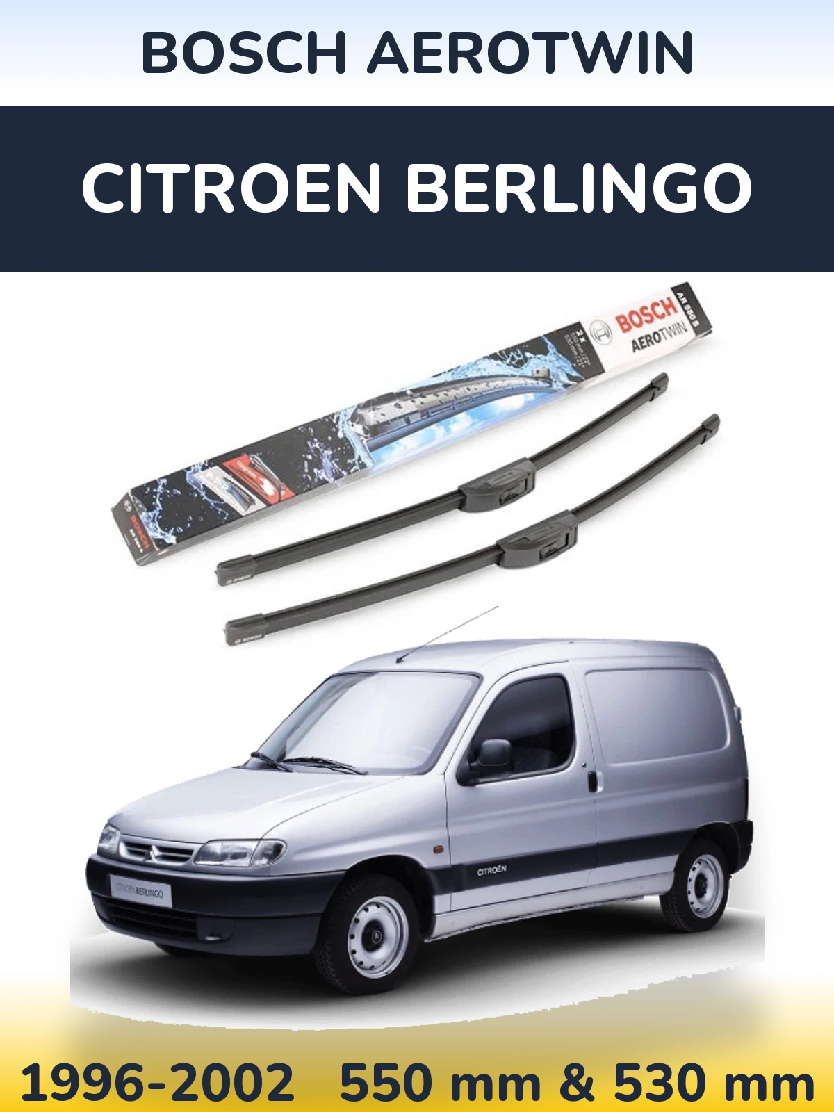 Komplet przednich wycieraczek BOSCH AeroTwin 550 & 530 mm do Citroen Berlingo 1996-2002