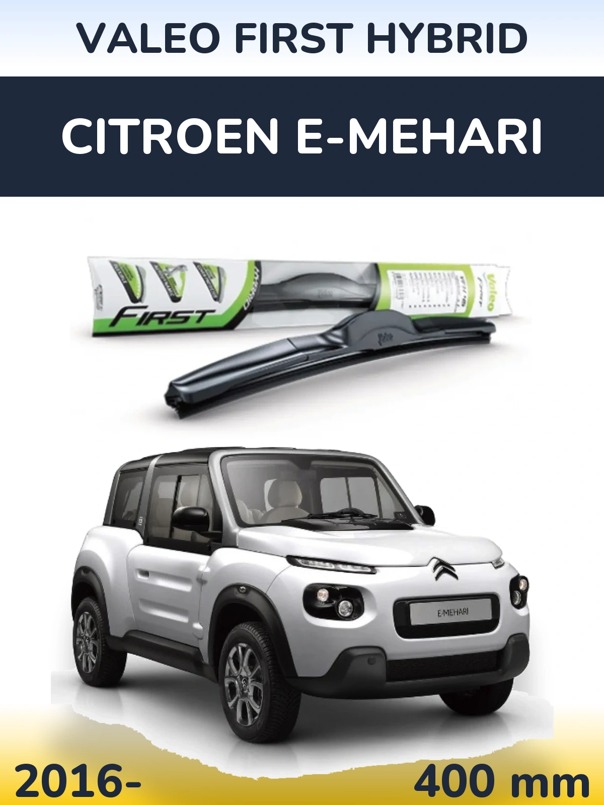 Przednia wycieraczka Valeo First Hybrid 400 mm do Citroen E-Mehari 2016-2026