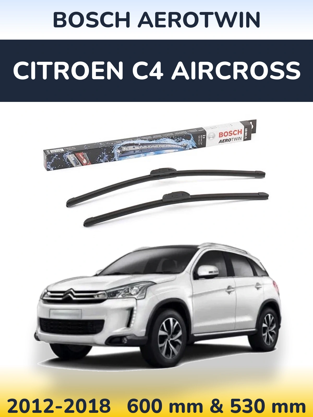 Комплект передних дворников BOSCH AeroTwin 600 & 530 мм для Citroen C4 Aircross 2012-2018