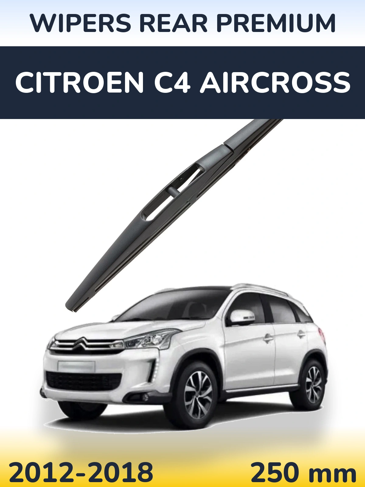 Rear wiper blade WIPERS REAR PREMIUM 250 mm for Citroen C4 Aircross 2012-2018
