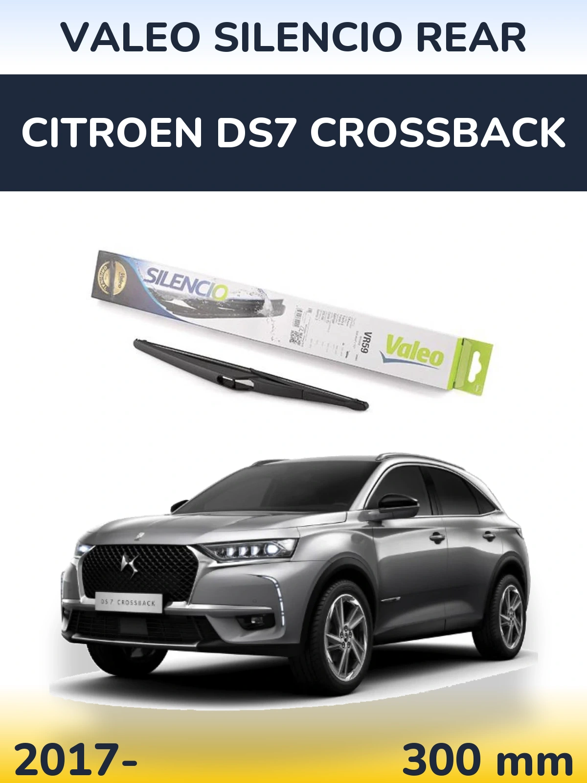 Задний дворник Valeo Silencio Rear 300 мм для Citroen DS7 Crossback 2017-2026