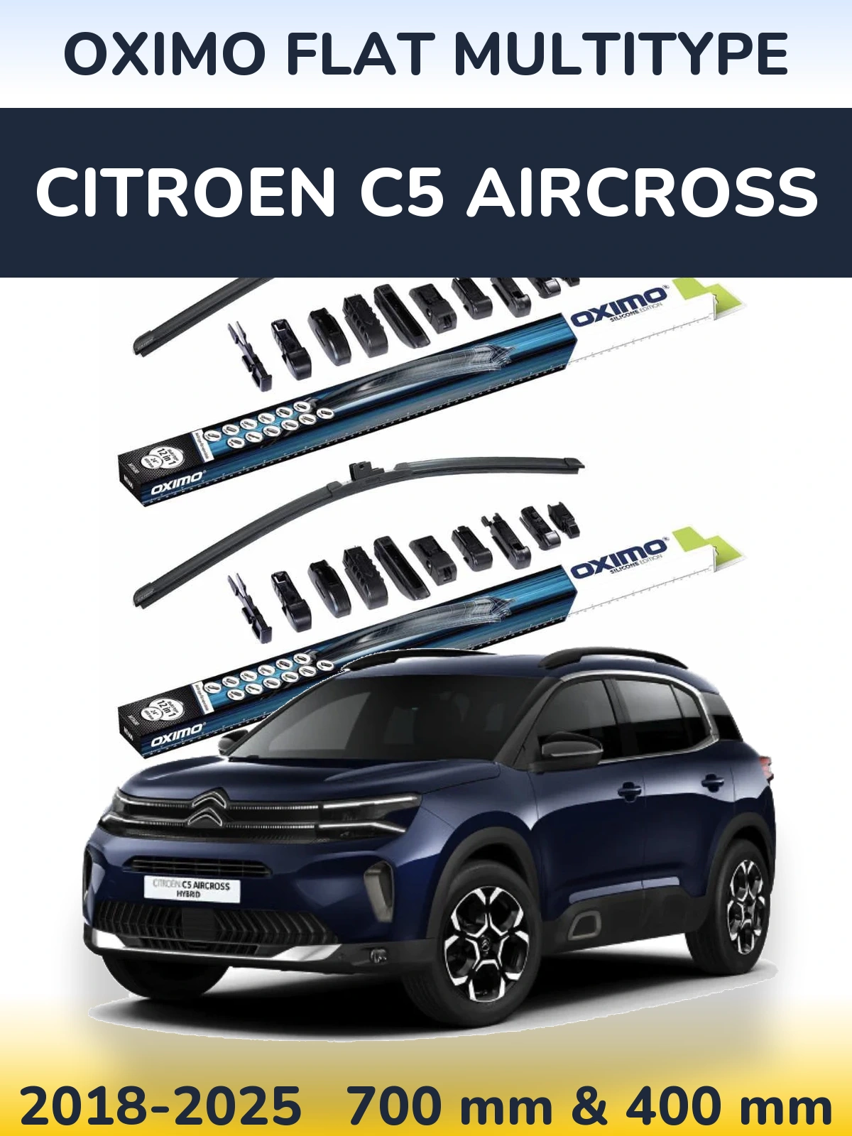 Komplet przednich wycieraczek Oximo Flat MultiType 700 & 400 mm do Citroen C5 Aircross 2018-2025