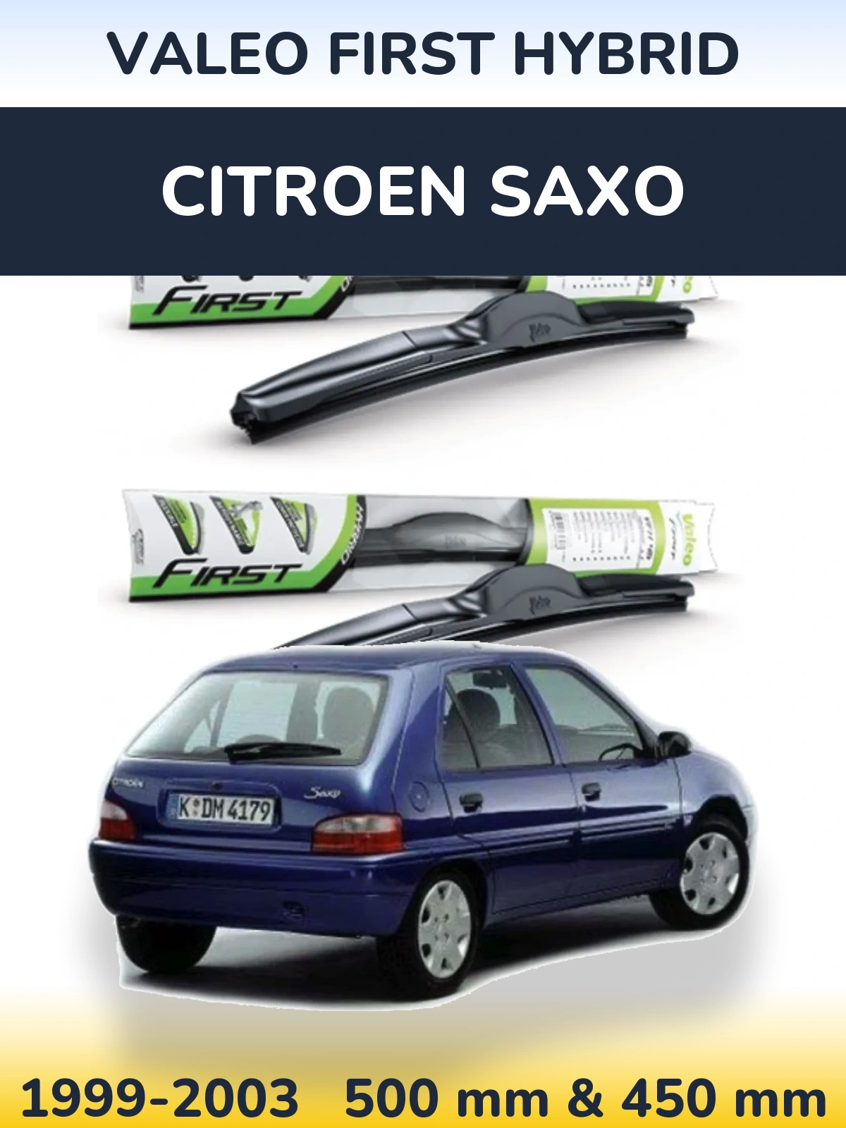 Front wiper blade set Valeo First Hybrid 500 & 450 mm for Citroen Saxo 1999-2003