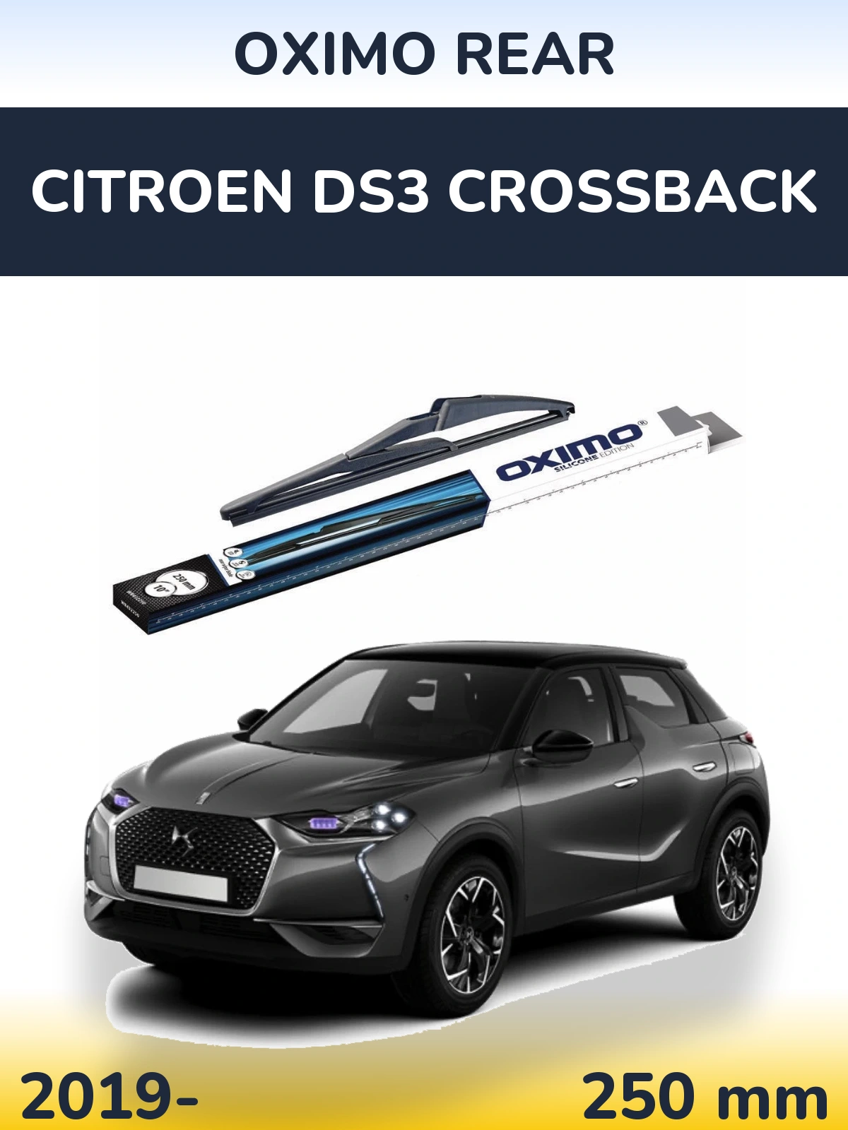 Rear wiper blade Oximo Rear 250 mm for Citroen DS3 Crossback 2019-2026