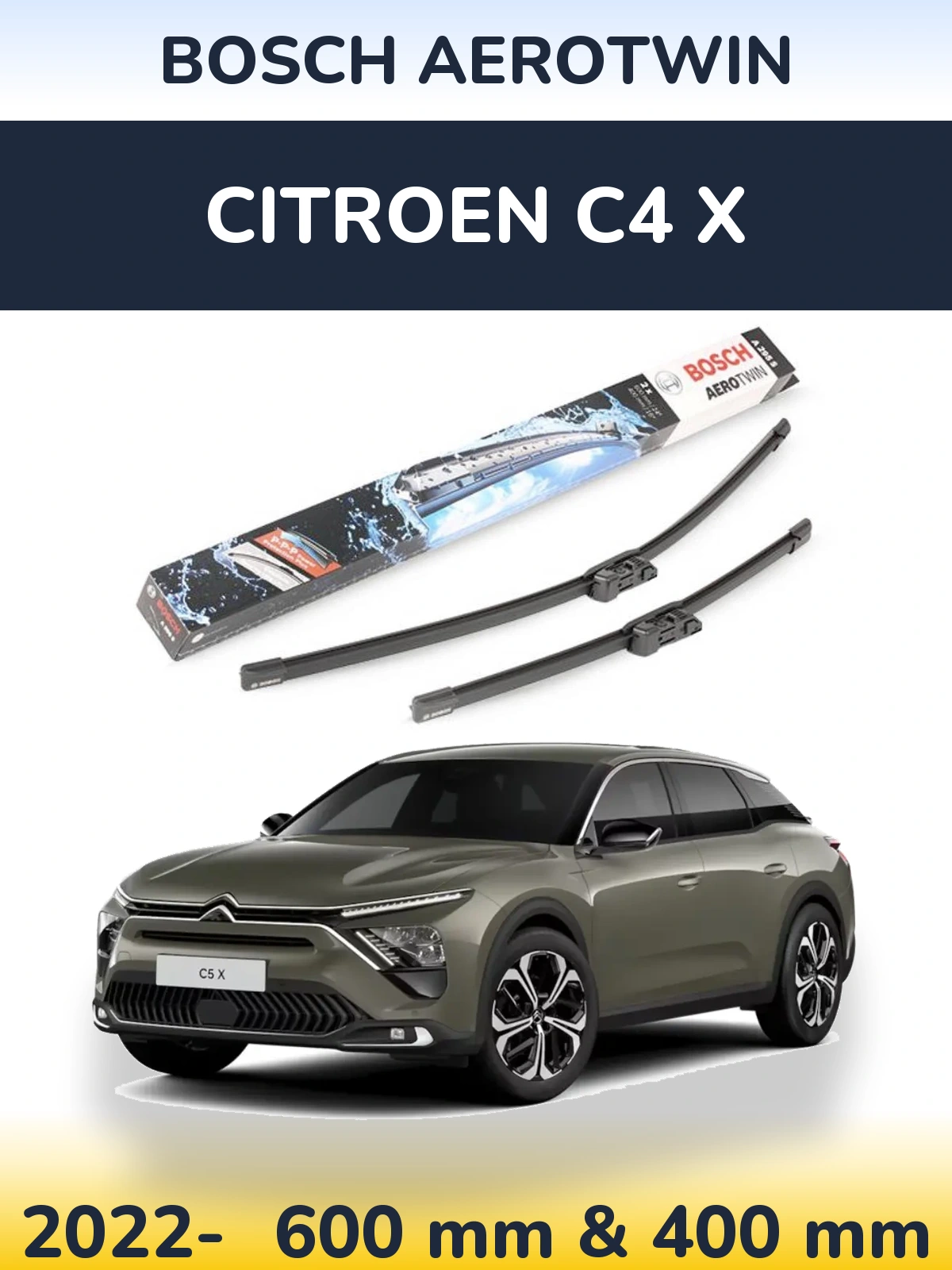 Front wiper blade set BOSCH AeroTwin 600 & 400 mm for Citroen C4 X 2022-2026