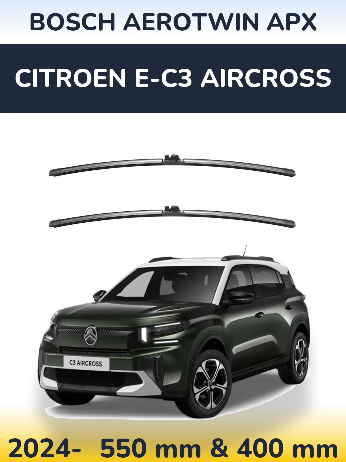 Front wiper blade set BOSCH AeroTwin APX 550 & 400 mm for Citroen e-C3 Aircross 2024-2026