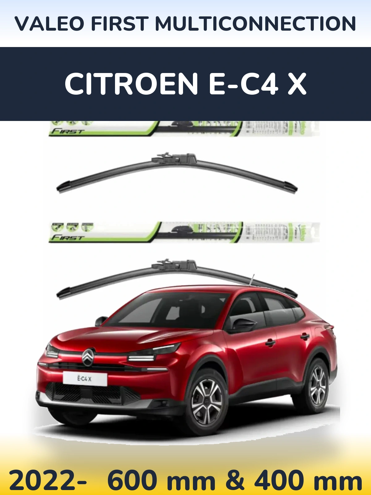 Комплект передних дворников Valeo First MultiConnection 600 & 400 мм для Citroen e-C4 X 2022-2026