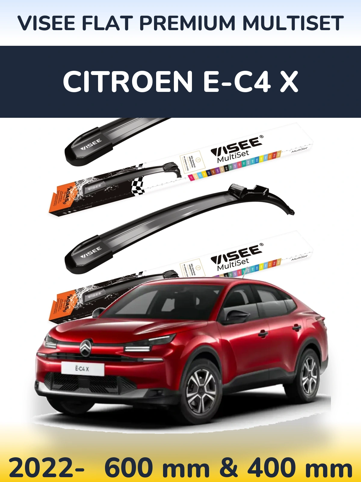 Front wiper blade set VISEE FLAT PREMIUM MultiSet 600 & 400 mm for Citroen e-C4 X 2022-2026