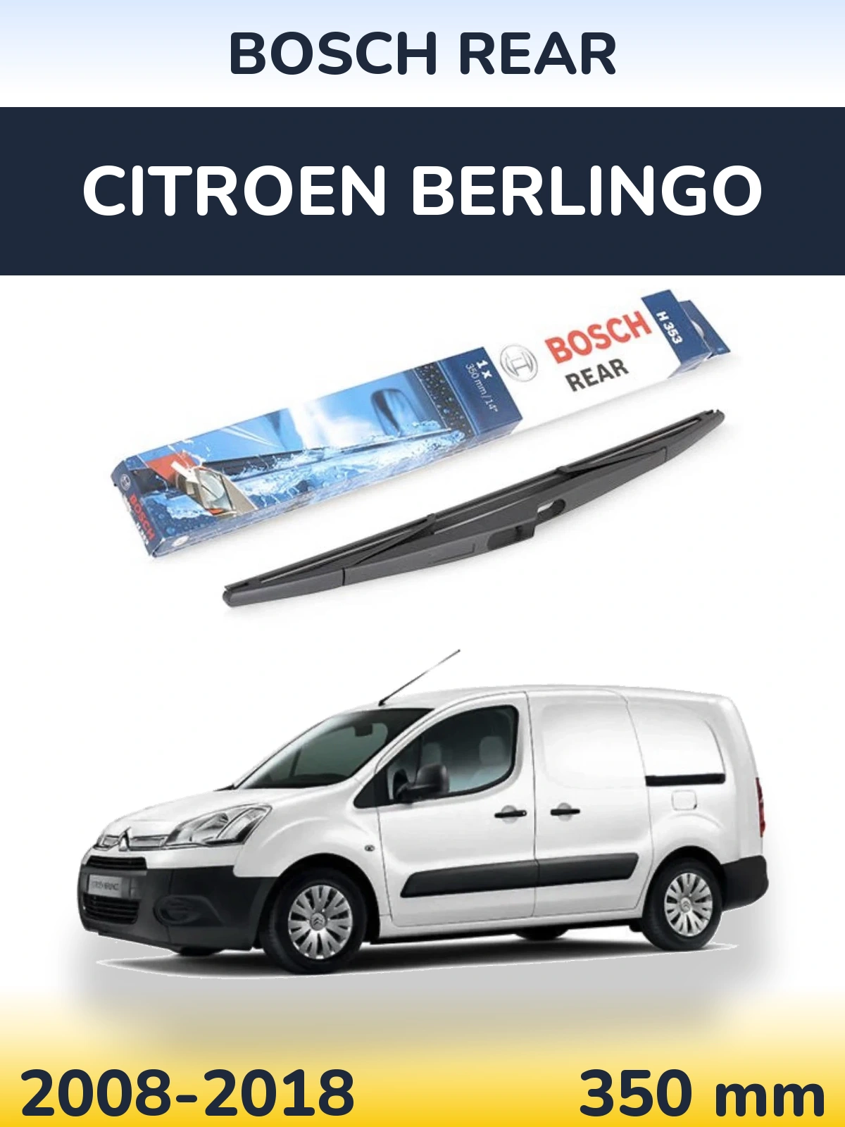 Задня щітка BOSCH Rear 350 мм для Citroen Berlingo 2008-2018